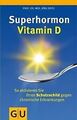 Superhormon Vitamin D von Jörg Spitz (2011, Taschenbuch)