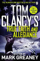 Mark Greaney Tom Clancy's True Faith and Allegiance (Taschenbuch) Jack Ryan