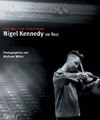 Nigel Kennedy on Tour --- This Way For Everything. von Michael Witte
