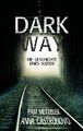 Dark Way | Pam Metzeler (u. a.) | Die Geschichte eines Suizids | Taschenbuch