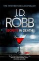 Secrets in Death: An Eve Dallas thriller (Book 45) by J. D. Robb 0349415803