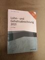 Lohn- und Gehaltsabrechnung 2021 Lohnabrechnung Buch Fachbuch Conrad NEU Haufe 