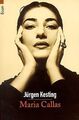Maria Callas. von Kesting, Jürgen | Buch | Zustand gut