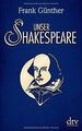 Unser Shakespeare: Einblicke in Shakespeares fremd-... | Buch | Zustand sehr gut