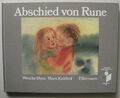 Abschied von Rune: Preisgekrönter Bilderbuch-Klassiker Tod und Trauer ab 5 Jahre