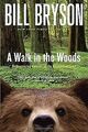 A Walk in the Woods: Rediscovering America on the Appala... | Buch | Zustand gut