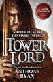Tower Lord: Book 2 of Raven's Shadow by Ryan, Anthony 0356502430 FREE Shipping
