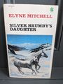 SILBERNE BRUMBYS TOCHTER - Elyne Mitchell - Drachen Taschenbuch 1975