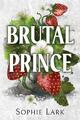 Brutal Prince | Sophie Lark | 2023 | englisch