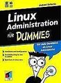 Linux Administration für Dummies von Michael Bellomo | Buch | Zustand gut