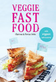 Clarissa Sehn Florian Sehn Veggie Fast Food (Taschenbuch)