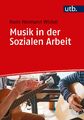Musik in der Sozialen Arbeit | Hans Hermann Wickel | Eine Einführung | Buch