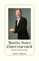 Martin Suter | Einer von euch | Buch | Deutsch (2022) | Bastian Schweinsteiger