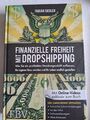 Finanzielle Freiheit mit Dropshipping - aktualisierte und erweiterte Ausgabe | B