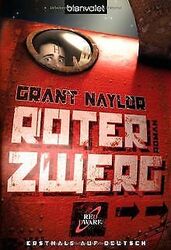 Roter Zwerg: Roman von Grant, Rob, Naylor, Doug | Buch | Zustand akzeptabelGeld sparen & nachhaltig shoppen!
