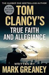 Tom Clancy's True Faith and Allegiance von Greaney,... | Buch | Zustand sehr gutGeld sparen & nachhaltig shoppen!
