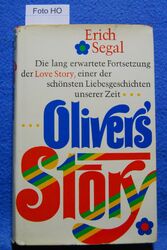 Segal, Erich - Oliver`s Story - Liebesroman