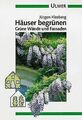 Häuser begrünen. Grüne Wände und Fassaden von Jürgen Kle... | Buch | Zustand gut