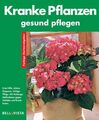 Kranke Pflanzen gesund pflegen. Farbige Gartenratgeber Farbige Gartenratgeber un