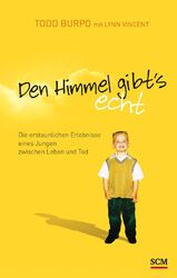 Den Himmel gibt's echt | Todd Burpo (u. a.) | Deutsch | Buch | 160 S. | 2011