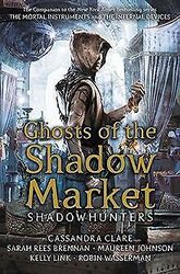 Ghosts of the Shadow Market von Clare, Cassandra | Buch | Zustand gutGeld sparen & nachhaltig shoppen!