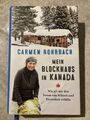 Mein Blockhaus in Kanada - Carmen Rohrbach gebunden mit Schutzumschlag