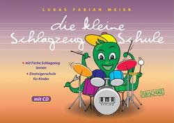 Lukas Fabian Meier die kleine Schlagzeug-Schule