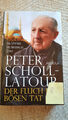 Buch: Peter Scholl - Latour: Der Fluch der bösen Tat