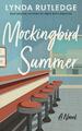 Mockingbird Summer Lynda Rutledge