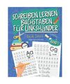 Schreiben lernen Buchstaben für Linkshänder: Einfach Buchstaben Schreiben lern