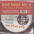 Bad Boys Inc Love Here I Come 7" Vinyl UK A&m 1994 Limited Edition Special