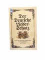 "Der deutsche Liederschatz" über 100 dt. Volkslieder; G. Pössiger; Heyne Verlag