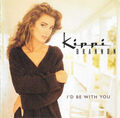 TOP -CD Kippi Brannon – I'd Be With You - Country music at it's best- 1997