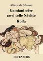 Gamiani oder zwei tolle Nächte / Rolla | Alfred De Musset | Taschenbuch | 84 S.