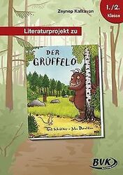 Literaturprojekt zu "Der Grüffelo" von Zeynep Kalkavan | Buch | Zustand gutGeld sparen & nachhaltig shoppen!