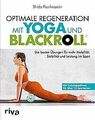 Optimale Regeneration mit Yoga und BLACKROLL®: Die ... | Buch | Zustand sehr gut