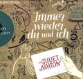 Ashton, Juliet - Immer wieder du und ich (Hörbestseller) '