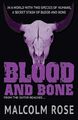 Blood and Bone 9781781276730 Rose Malcolm - kostenlose Lieferung mit Nachverfolgung