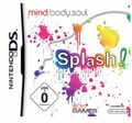Mind Body & Soul: Splash!