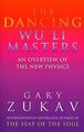 Dancing Wu Li Masters: Overview of the New Physics von Z... | Buch | Zustand gut