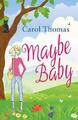 Maybe Baby (Lisa Blake): 2 by Carol Thomas 1912550296 FREE Shipping