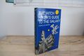 The Hitch Wanderführer in die Galaxie - Douglas Adams