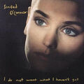 Sinead O'Connor - I Do Not Want What I Haven'T Got