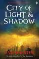 City of Light and Shadows (Angry Robot): 3 (The City of by Ian Whates 0857661892