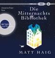 Die Mitternachtsbibliothek | Roman SPIEGEL Bestseller | Matt Haig | MP3 | 2021