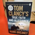 Tom Clancy's True Faith and Allegiance von Greaney, Mark | Buch | Zustand gut