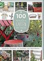100 kreative Garten-Projekte: Einfache Projekte von... | Buch | Zustand sehr gut