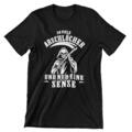 T-Shirt So viele Arschlöcher und nur eine Sense MC Biker Fun Meme Sensenmann #