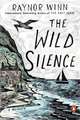 Raynor Winn The Wild Silence (Taschenbuch)