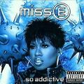 Miss E ...So Addictive (Dirty Version) von Elliott,Missy | CD | Zustand gut